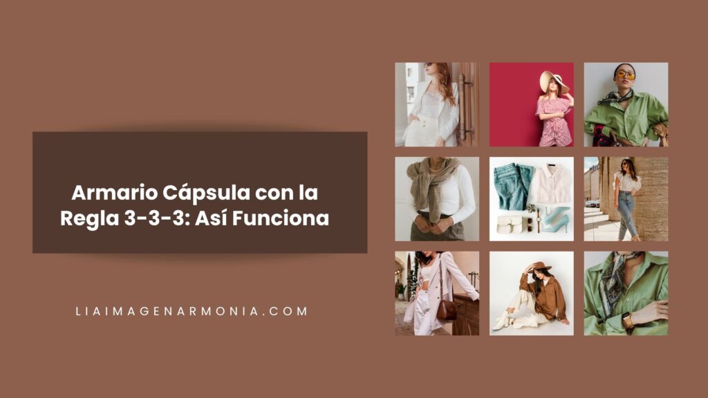 Portada visual de blog sobre cómo aplicar la regla 3-3-3 en el armario cápsula, con imágenes de outfits combinables y estilismo moderno.